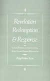 Revelation, Redemption, and Response: Calvin's Trinitarian Understanding of the Divine-Human Relationship