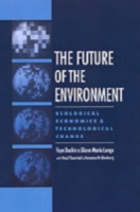 Future of the Environment: Ecological Economics and Technological Change