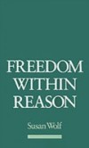 Freedom within Reason
