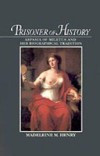 Prisoner of History: Aspasia of Miletus and Her Biographical Tradition