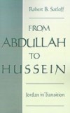 From Abdullah to Hussein: Jordan in Transition