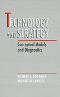Technology and Strategy: Conceptual Models and Diagnostics