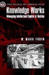 Knowledge Works: Managing Intellectual Capital at Toshiba