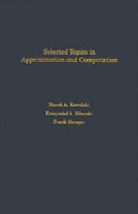 Selected Topics in Approximation and Computation