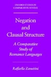 Negation and Clausal Structure: A Comparative Study of Romance Languages