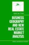 Business Geography and New Real Estate Market Analysis