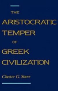 Aristocratic Temper of Greek Civilization