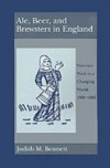 Ale, Beer, and Brewsters in England: Women's Work in a Changing World, 1300-1600