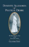 Domestic Allegories of Political Desire: The Black Heroine's Text at the Turn of the Century