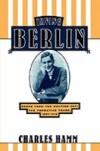 Irving Berlin: Songs from the Melting Pot: The Formative Years, 1907-1914
