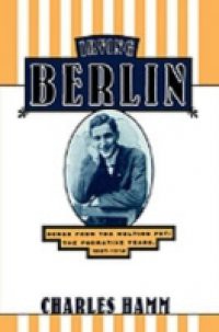 Irving Berlin: Songs from the Melting Pot: The Formative Years, 1907-1914