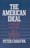 American Ideal: Literary History as a Worldly Activity