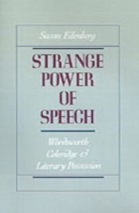 Strange Power of Speech: Wordsworth, Coleridge, and Literary Possession