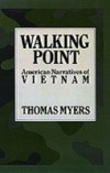Walking Point: American Narratives of Vietnam