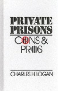 Private Prisons: Cons and Pros