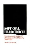 Soft Coal, Hard Choices: The Economic Welfare of Bituminous Coal Miners, 1890-1930