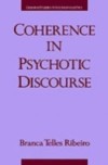 Coherence in Psychotic Discourse