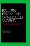 "Fallen from the Symboled World": Precedents for the New Formalism