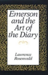 Emerson and the Art of the Diary