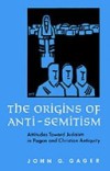 Origins of Anti-Semitism: Attitudes toward Judaism in Pagan and Christian Antiquity