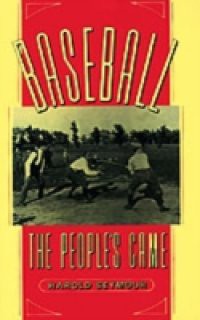 Baseball: The Peoples Game