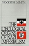 Ideological Origins of Nazi Imperialism