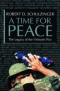 Time for Peace: The Legacy of the Vietnam War