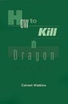 How to Kill a Dragon: Aspects of Indo-European Poetics