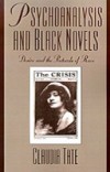 Psychoanalysis and Black Novels: Desire and the Protocols of Race