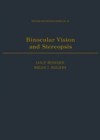 Binocular Vision and Stereopsis
