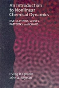 Introduction to Nonlinear Chemical Dynamics: Oscillations, Waves, Patterns, and Chaos