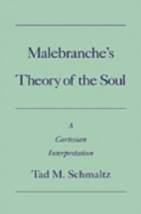 Malebranche's Theory of the Soul: A Cartesian Interpretation
