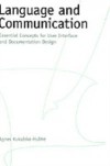 Language and Communication: Essential Concepts for User Interface and Documentation Design