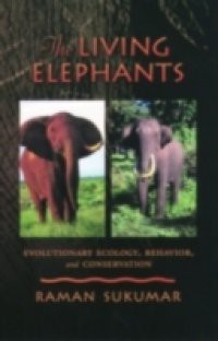 Living Elephants: Evolutionary Ecology, Behaviour, and Conservation