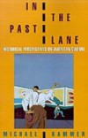 In the Past Lane: Historical Perspectives on American Culture