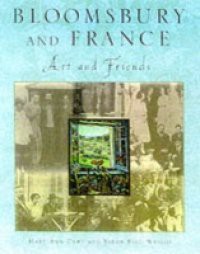 Bloomsbury and France: Art and Friends