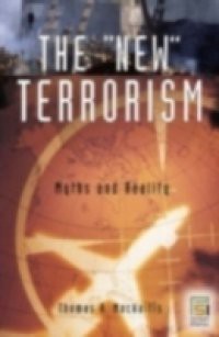 New Terrorism: Fanaticism and the Arms of Mass Destruction