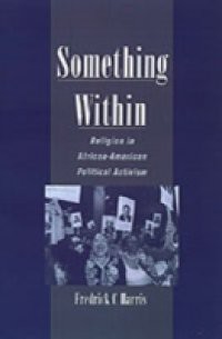 Something Within: Religion in African-American Political Activism