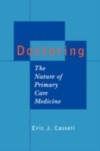 Doctoring: The Nature of Primary Care Medicine