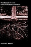 Handbook of Soils for Landscape Architects