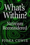 What's Within?: Nativism Reconsidered