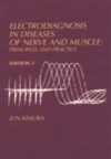 Electrodiagnosis in Diseases of Nerve and Muscle 3/e