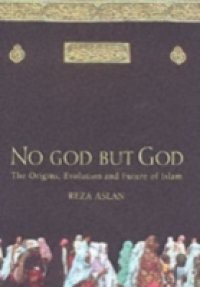 No God but God: Egypt and the Triumph of Islam