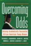 Overcoming the Odds: Raising Academically Successful African American Young Women
