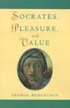Socrates, Pleasure, and Value