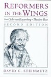Reformers in the Wings: From Geiler von Kaysersberg to Theodore Beza