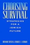 Choosing Survival: Strategies for a Jewish Future