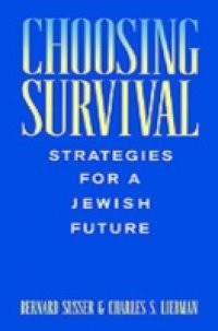 Choosing Survival: Strategies for a Jewish Future