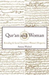 Quran and Woman: Rereading the Sacred Text from a Womans Perspective