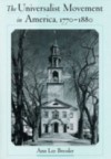 Universalist Movement in America, 1770-1880